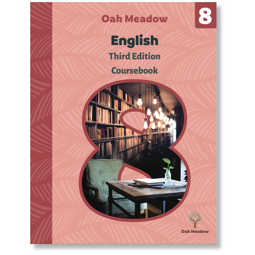 8th Grade English Coursebook, Third Edition | Oak Meadow