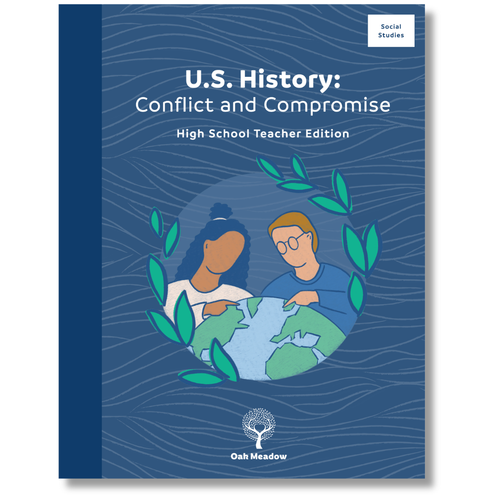 United States History: Conflict and Compromise Teacher Edition | Oak Meadow