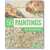 50 Paints You Should Know | Oak Meadow