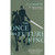 The Once and Future King by T.H. White - Book Cover - The world's greatest fantasy classic