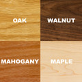 Wood types: Oak, Walnut, Mahogany, Maple