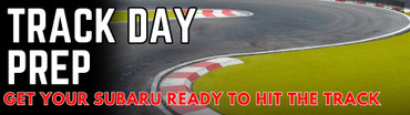 Track Day Prep for Your Subaru