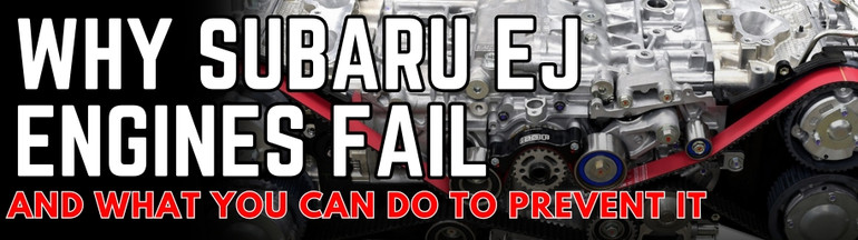 Why Subaru EJ Engines Fail—And What You Can Do To Prevent It