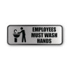 Brushed Metal Office Sign, Employees Must Wash Hands, 9 X 3, Silver