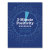 Guided Journal: 3-Minute Positivity - Transform Your Life By Changing Your Thoughts, Blue Cover, (96) 8 x 6 Sheets