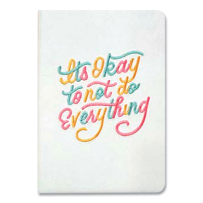 Vegan-Suede Layflat Hardbound Journal, It's Ok To Not Do Everything, Medium/College Rule, White Cover, (144) 8 x 5.5 Sheets