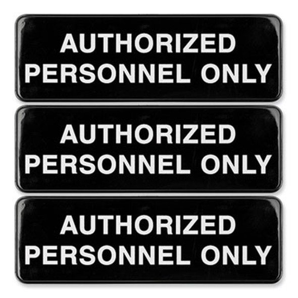Authorized Personnel Only Indoor/Outdoor Wall Sign, 9" x 3", Black Face, White Graphics, 3/Pack
