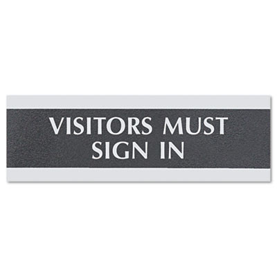 Century Series Office Sign, Visitors Must Sign In, 9 X 3, Black/Silver