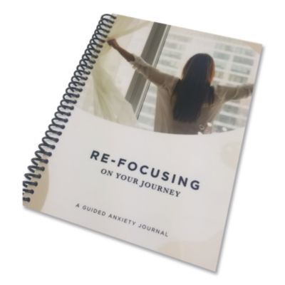 Refocusing On Your Journey: A Guided Anxiety Journal By Angela Stephens, Ivory/Multicolor Cover, (49) 8 x 6 Sheets