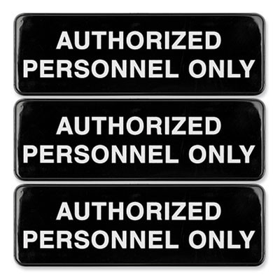 Authorized Personnel Only Indoor/Outdoor Wall Sign, 9" x 3", Black Face, White Graphics, 3/Pack