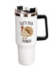 40oz Let's Talk Turkey Canyon Cup