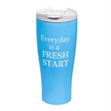 Everyday is a Fresh Start Stainless Steel Cup