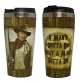 John Wayne Steel Thermo Travel Mug A Man's Gotta Do