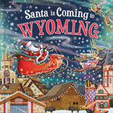 Santa is Coming to Wyoming