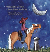 Goodnight Cowgirl: A Rusty's Reading Remuda Tale
