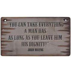 John Wayne Quote Wall Sign