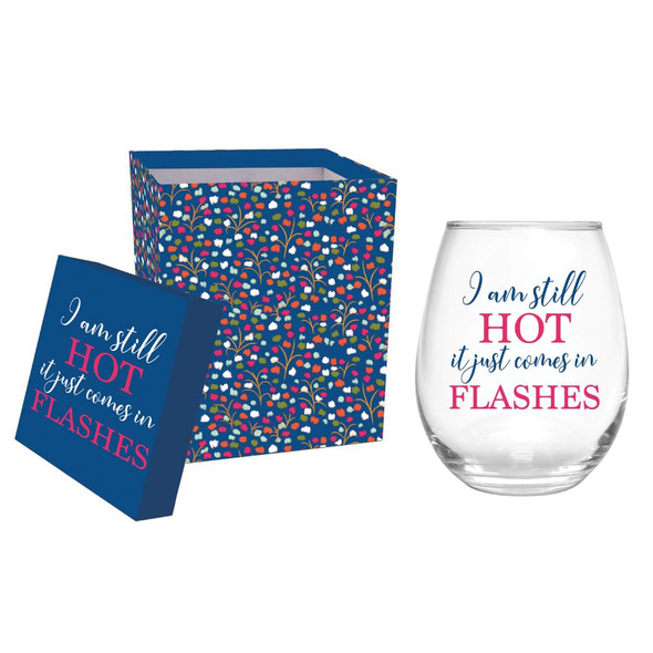 I am Still Hot Stemless Wine Glass