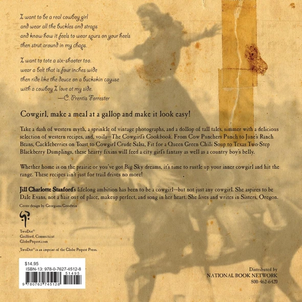 The Cowgirl's Cookbook: Recipes For Your Home On The Range