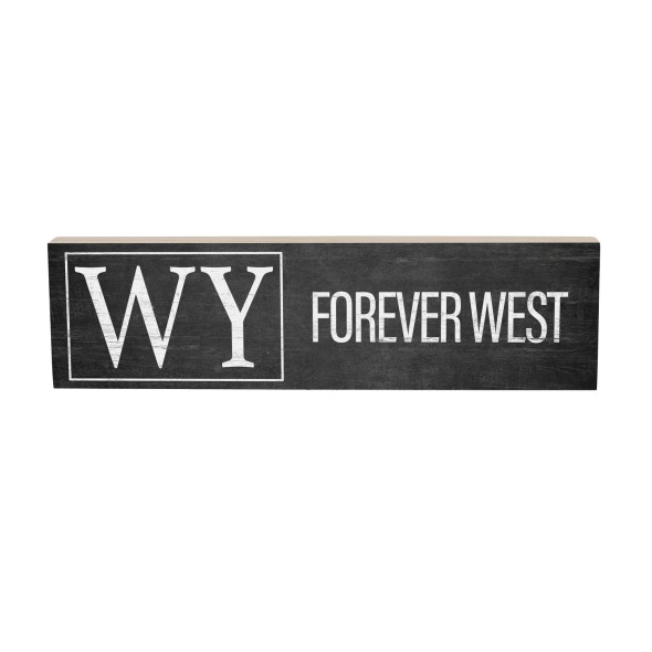 Black Wyoming Forever West Sign