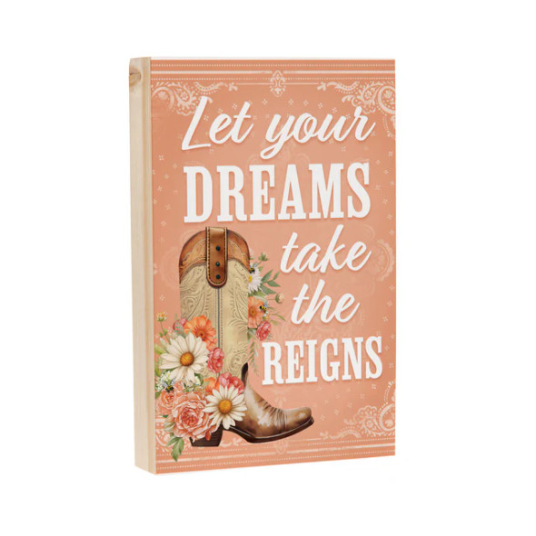 Let your Dreams Take The Reigns Boot Sign