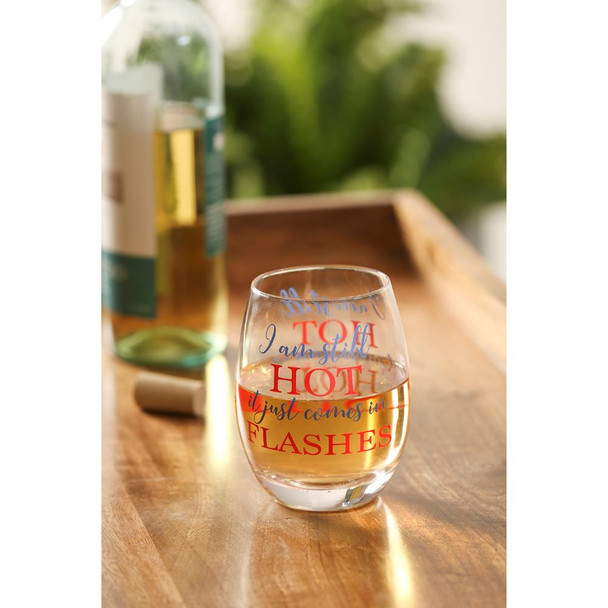 I am Still Hot Stemless Wine Glass