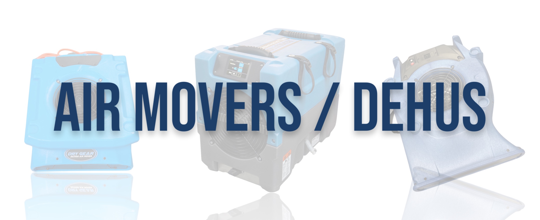 Air Movers and Dehus