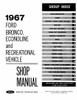 Service Manual for 1967 Ford Bronco Econoline Service Manual for 1967 Ford Bronco Econoline