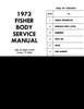Body Shop Manual for 1973 Fisher Body Shop Manual for 1973 Fisher