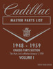 Parts Catalog for 1948-1959 Cadillac 2 Vol Set Parts Catalog for 1948-1959 Cadillac 2 Vol Set