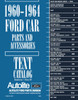 Parts Catalog for 1960-1964 Ford Car 3 Vol Set Parts Catalog for 1960-1964 Ford Car 3 Vol Set
