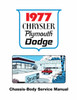 Service Manual for 1977 Plymouth, Chrysler, Dodge Chassis, Body & Electrical