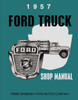 Service Manual for 1957 Ford Truck, F-100 Service Manual for 1957 Ford Truck, F-100