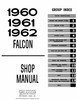 Service Manual for 1960-1962 Ford Falcon Service Manual for 1960-1962 Ford Falcon