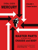Parts Catalog for 1956-1959 Mercury Chassis & Body Parts Catalog for 1956-1959 Mercury Chassis & Body