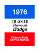 Service Manual for 1976 Plymouth, Chrysler, Dodge Chassis, Body & Electrical