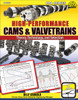 High-Performance Cams and Valvetrains: Theory, Technology, and Selection