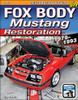 Fox Body Mustang Restoration 1979-1993