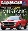 1969-1970 Ford Mustang Boss 429 Muscle Car In Detail
