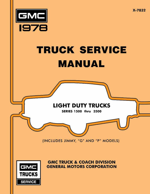 1978 GMC Truck Service Manual Series 1500 thru 3500