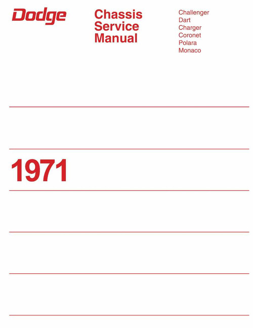 1971 Dodge Challenger, Dart, Charger, Coronet, Polara, Monaco Chassis Service Manual