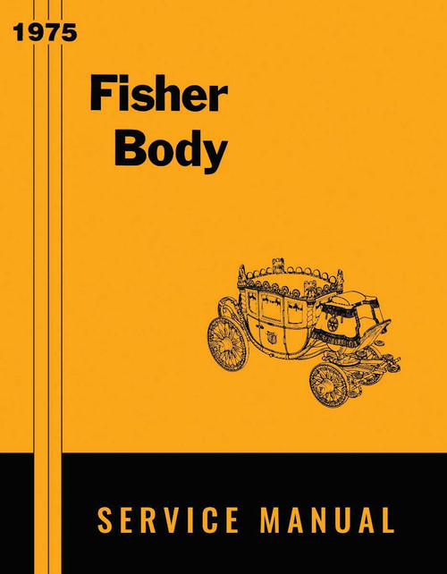Body Shop Manual for 1975 Fisher