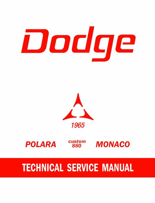 Service Manual for 1965 Dodge Polara, Custom 880, Monaco
