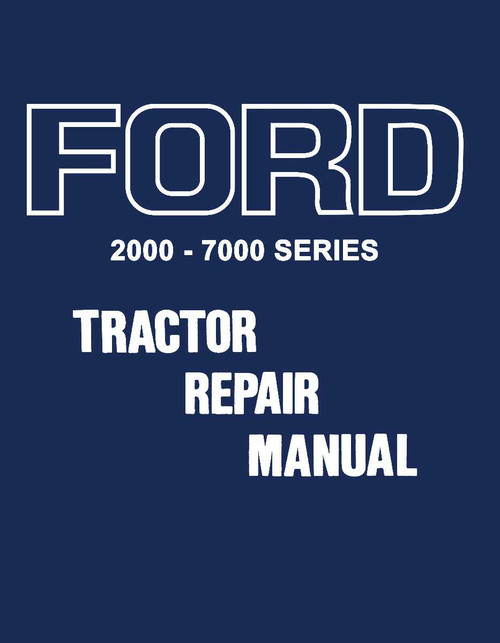 Service Manual for 1965-1972 Ford Tractor Series 2000-7000