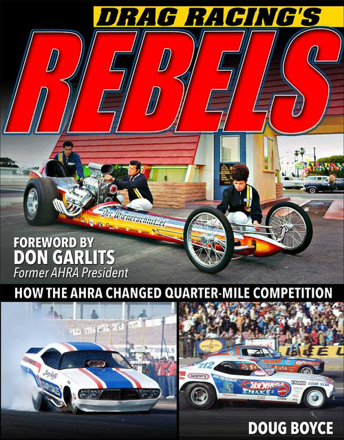 Drag Racing's Rebels: How the AHRA Changed Quarter-Mile Competition