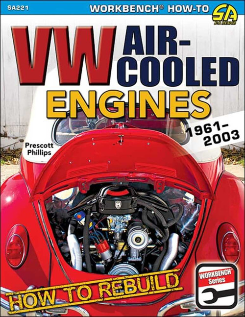 How to Rebuild VW Air-Cooled Engines: 1961-2003
