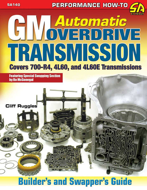 GM Automatic Overdrive Transmission Builder's and Swapper's Guide: Covers