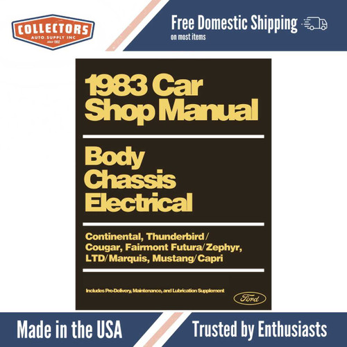 1983 Ford Mustang, LTD, Thunderbird, Cougar, Continental Chassis, Body & Electrical Shop Manual