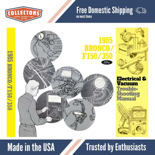 1985 Ford Bronco, F-150-350 Electrical & Vacuum Troubleshooting