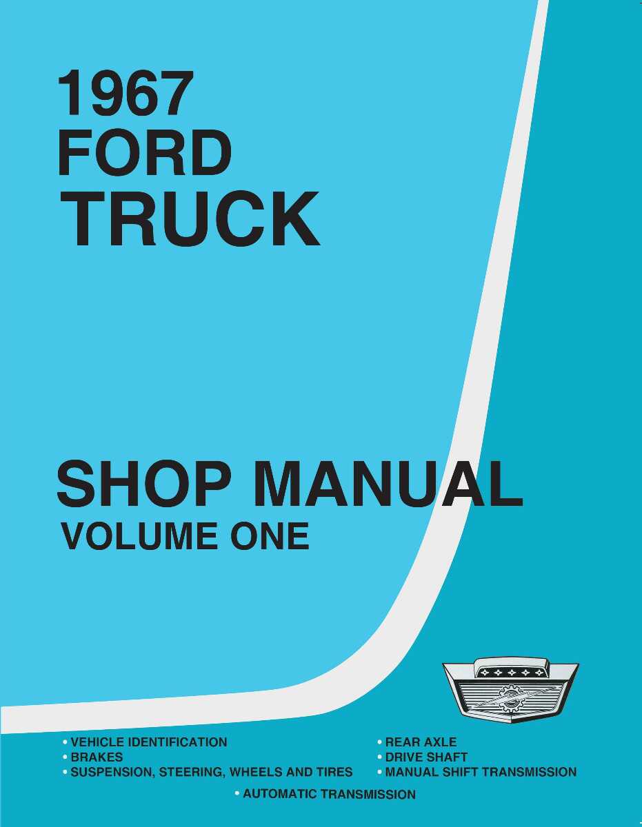 Service Manual for 1967 Ford Truck (3 Vol) Service Manual for 1967 Ford Truck (3 Vol)