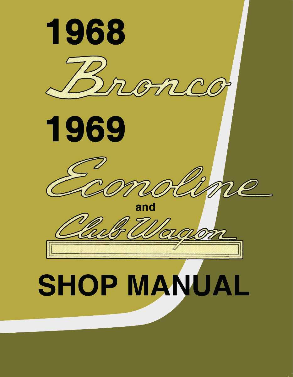 Service Manual for 1968 Bronco 1969 Econoline